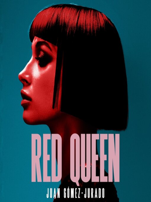 Title details for Red Queen by Juan Gómez-Jurado - Available